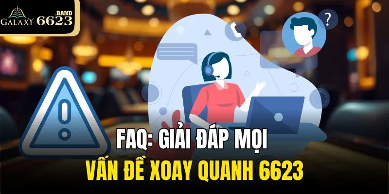 Giải đáp những thắc mắc khi hoạt động trên nền tảng 6623