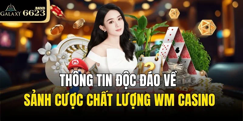 Giới thiệu về WM Casino